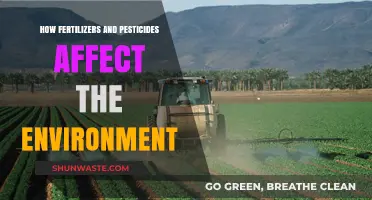 Environmental Impact: Fertilizers and Pesticides' Harmful Effects on Ecosystems