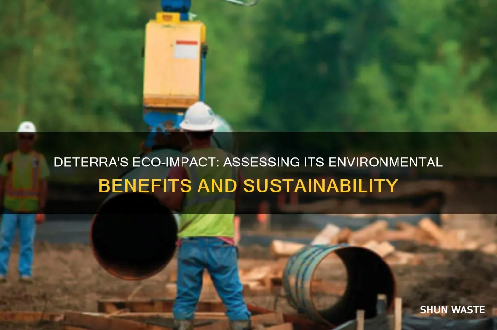 how good is deterra for the environment