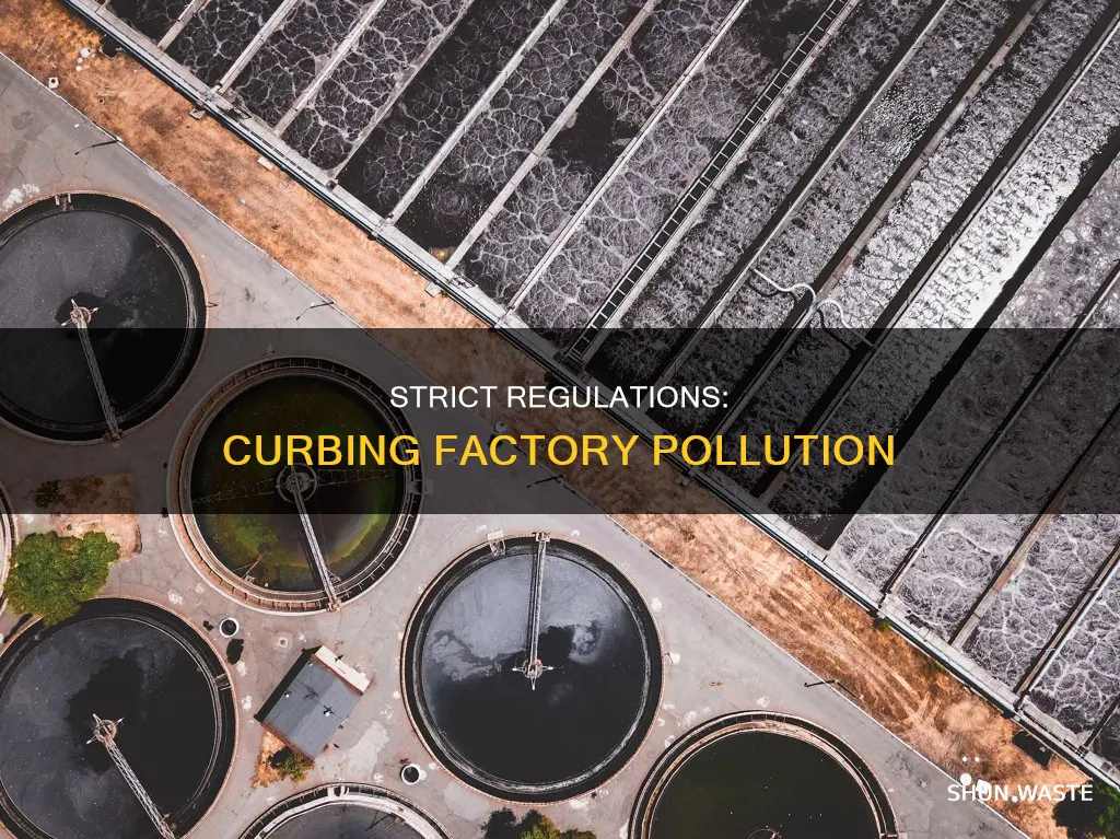 how governemnt prevents high pollution from factoires