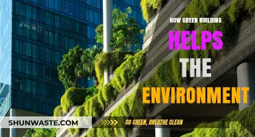 Sustainable Construction: How Green Building Practices Benefit Our Environment
