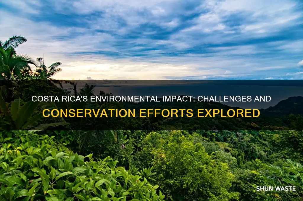 how has costa ricas environment been affected
