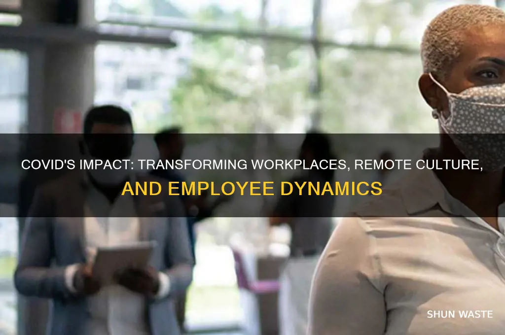 how has covid changed the work environment