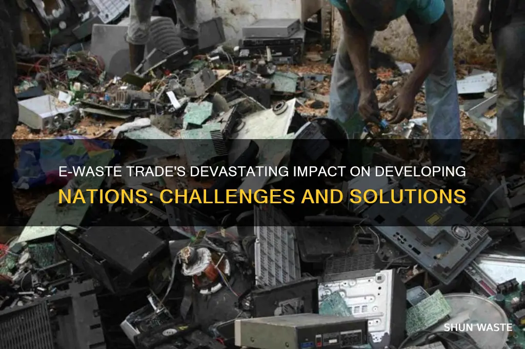 how has e-waste trade impacted developing countries