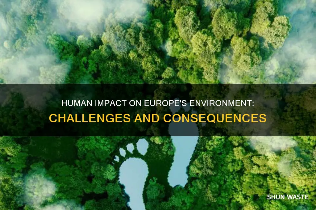 how has human interaction affected europe