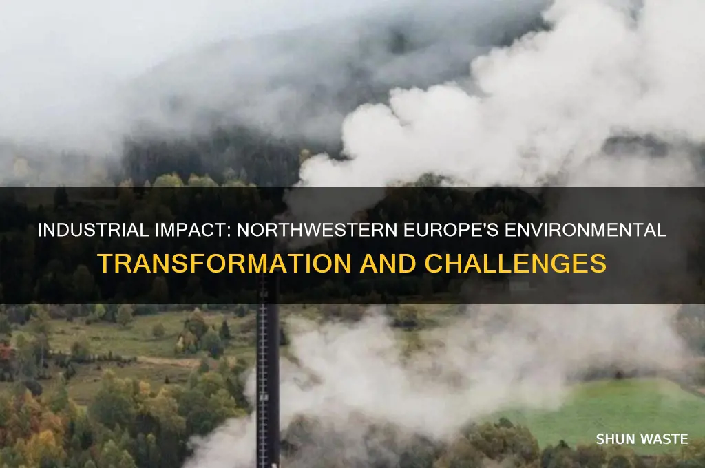 how has industry affected northwestern europe