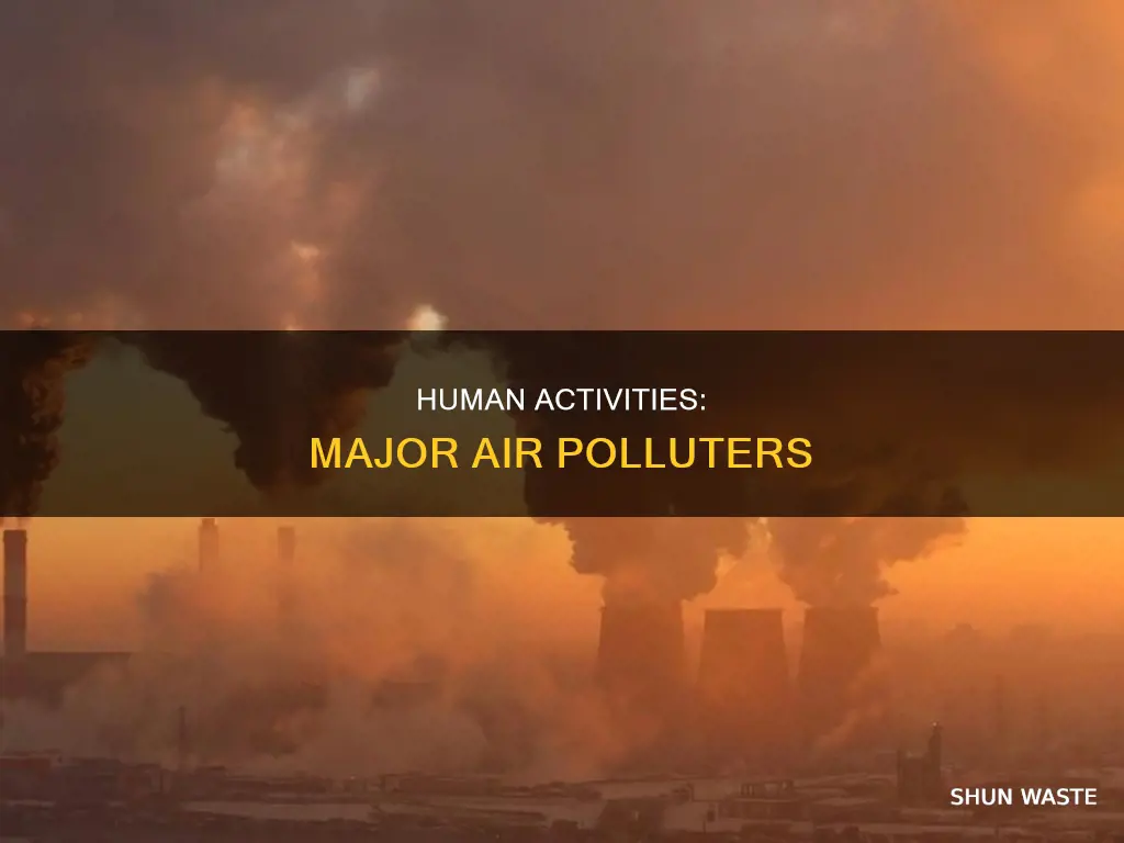 how humans contribute to air pollution