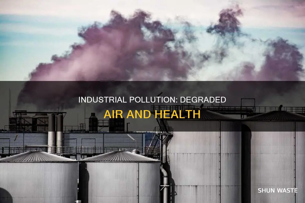 how industrial pollution degrade the air quality