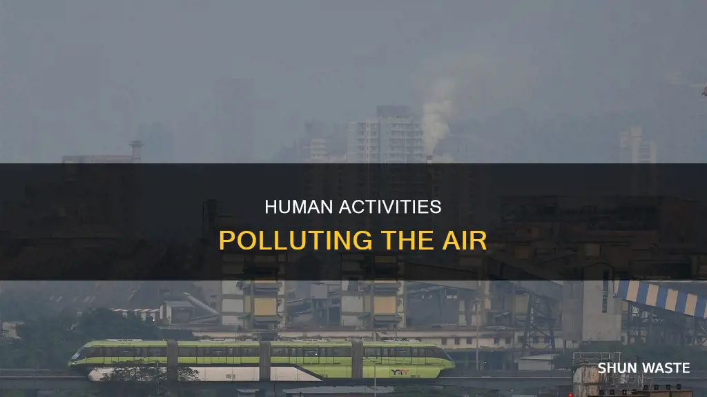 how is air polluted by humans