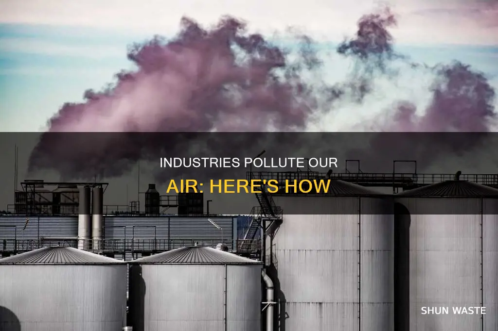 how is air polluted by industries
