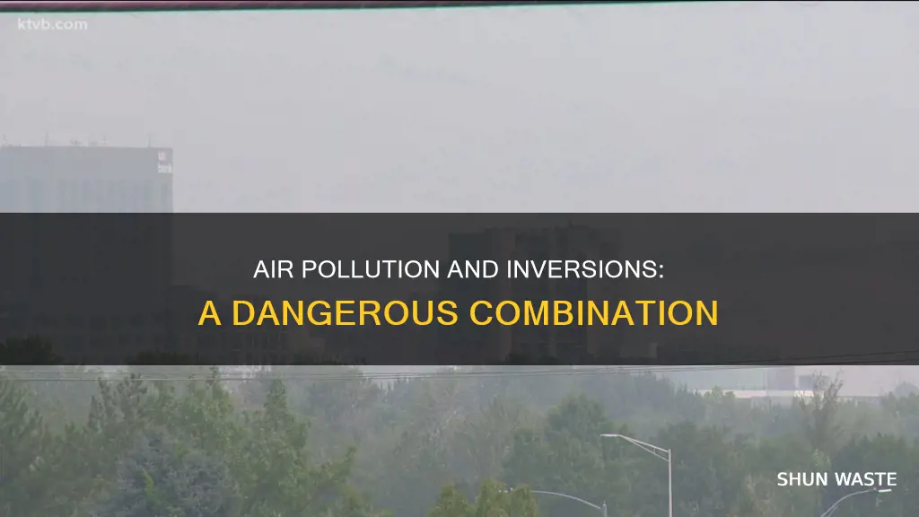 how is air pollution enhanced by an inversion