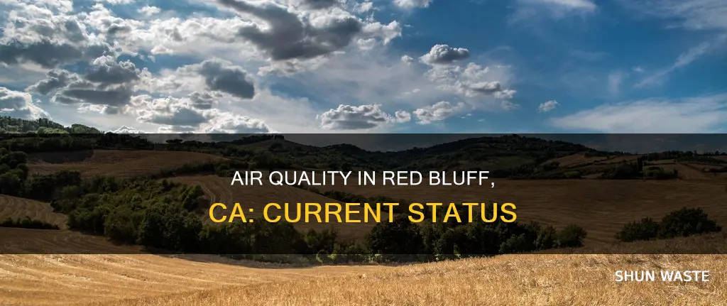 how is air pollution in red bluff ca now