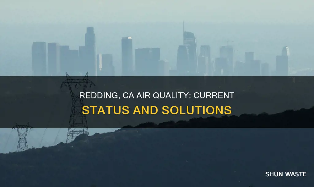 how is air pollution in redding ca now