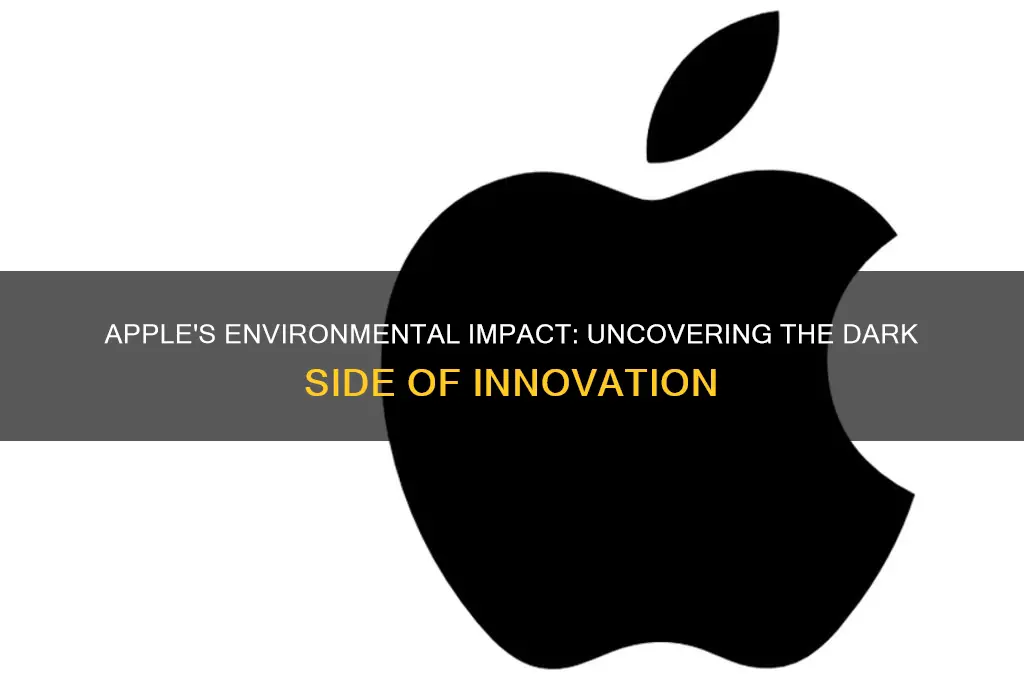 how is apple bad for the environment