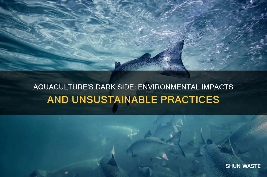 how is aquaculture bad for the environment