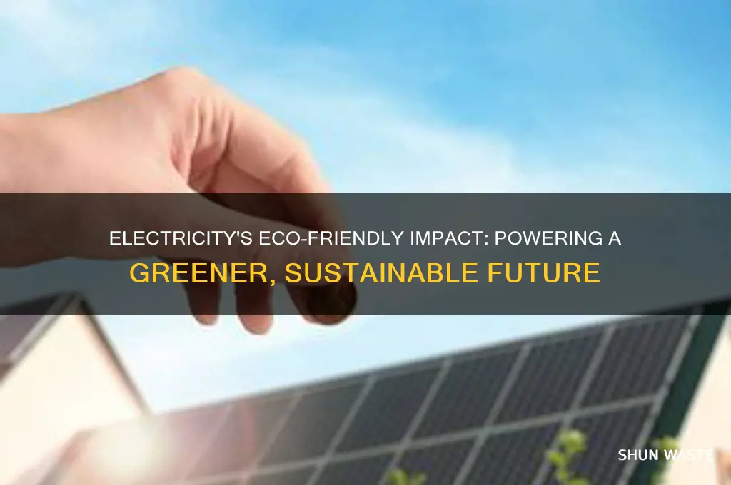 how is electricity good for the environment