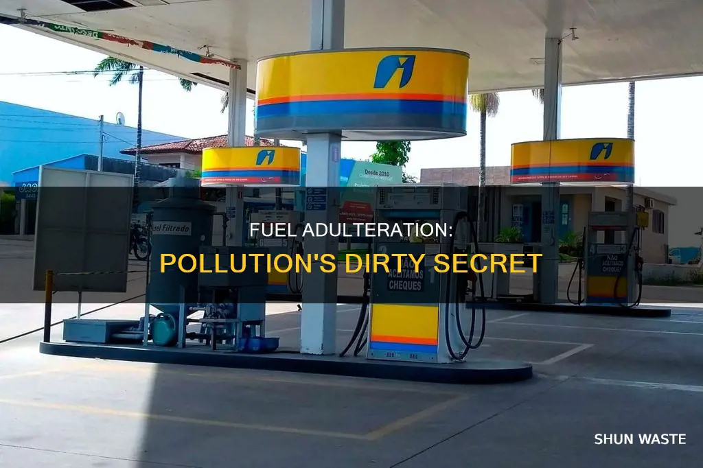 how is fuel adulteration related to pollution