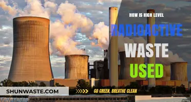 High-Level Radioactive Waste: Applications, Uses, and Safe Management Practices