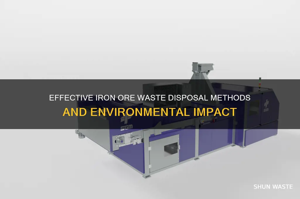 how is iron ore waste disposed of