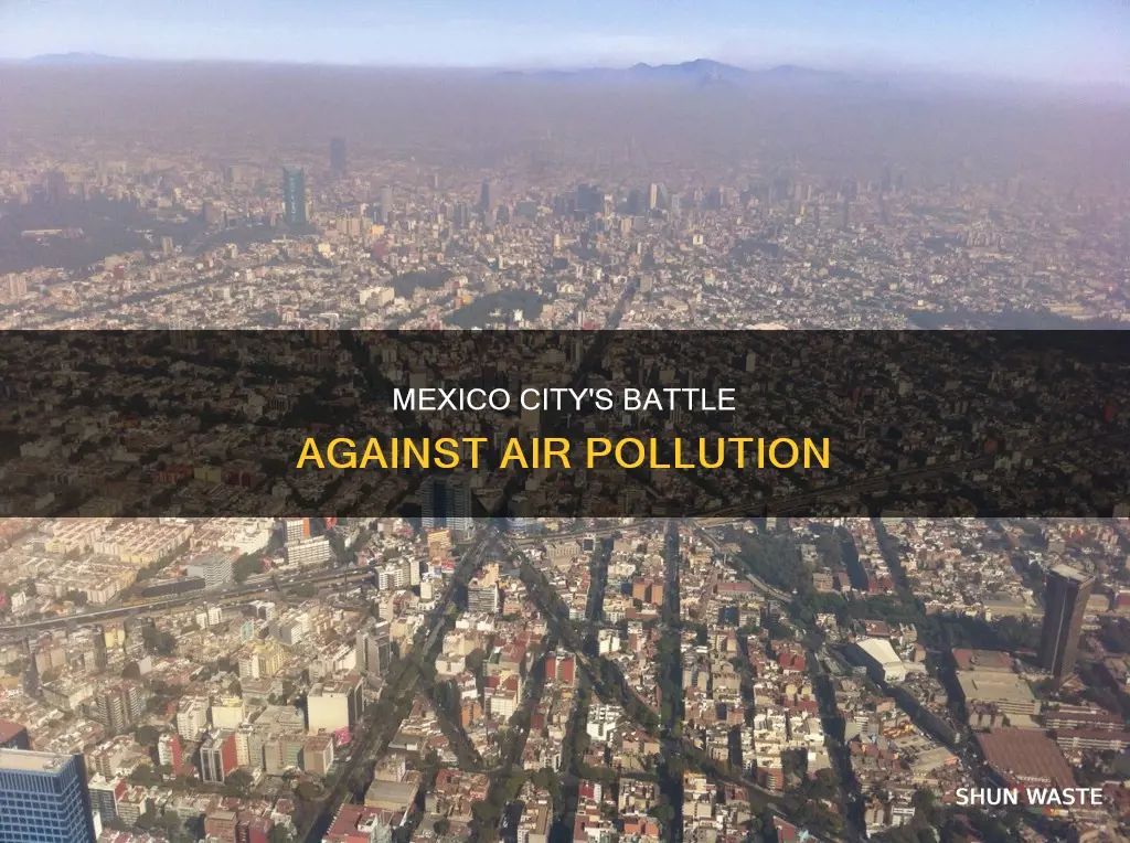 how is mexico city fighting air pollution