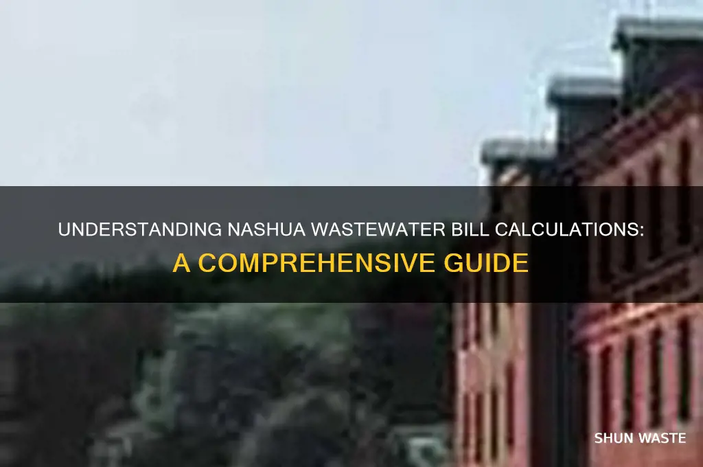 how is nashua waste water bill calculated