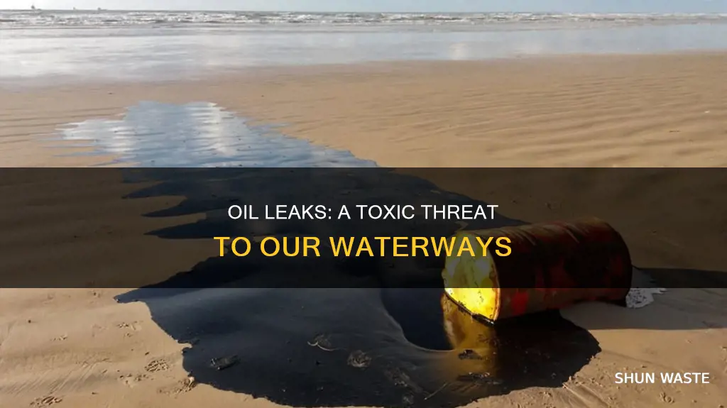 how is oil leak cause of water pollution