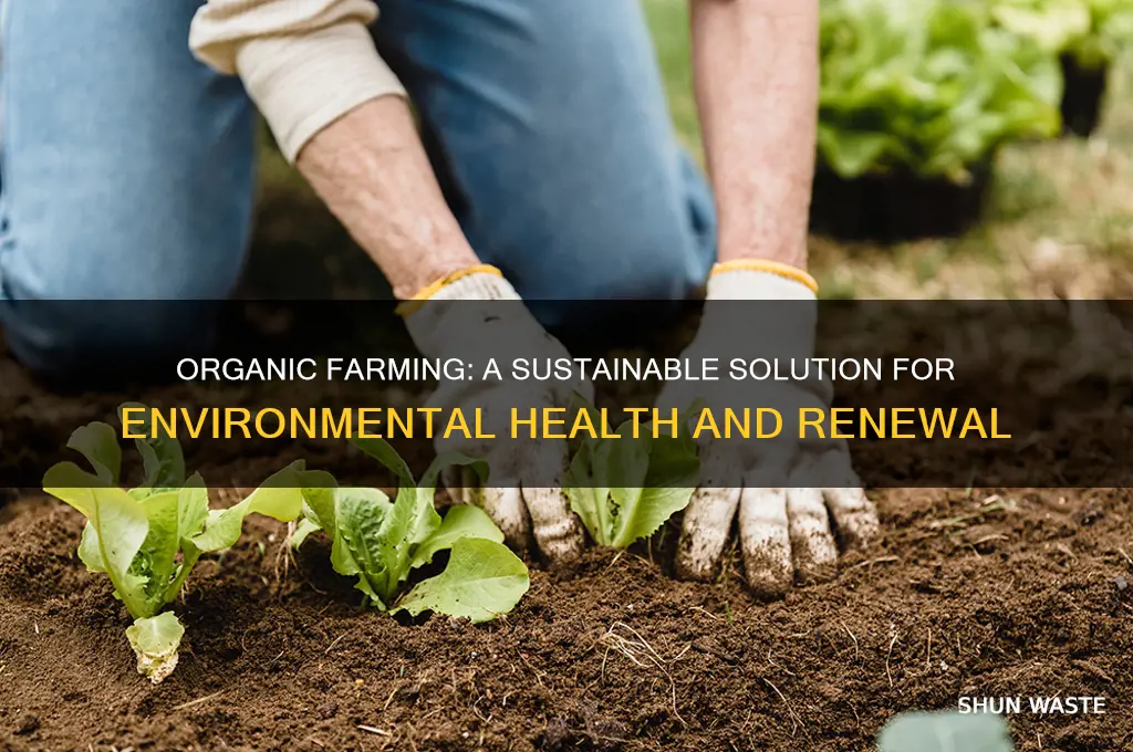 how is organic farming good for the environment