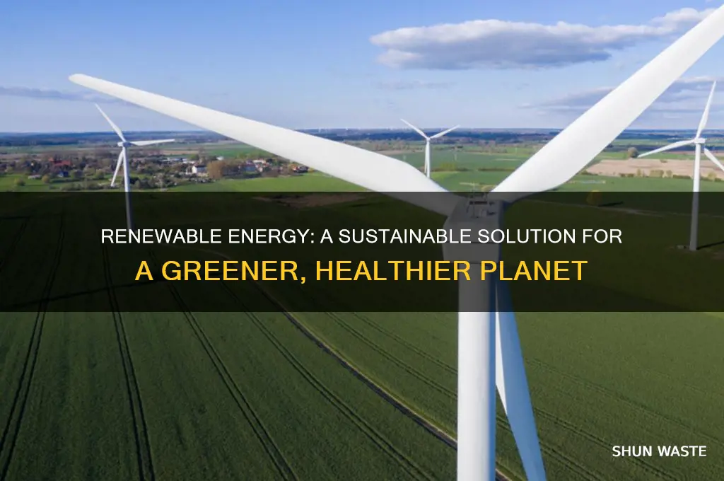 how is renewable energy good for the environment