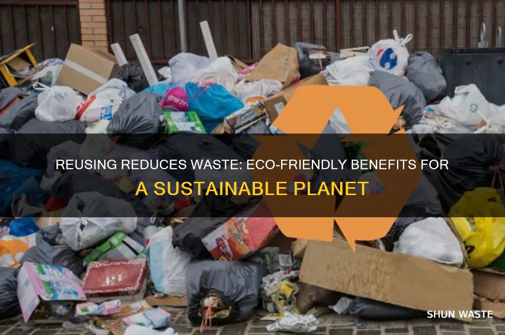 how is reusing good for the environment