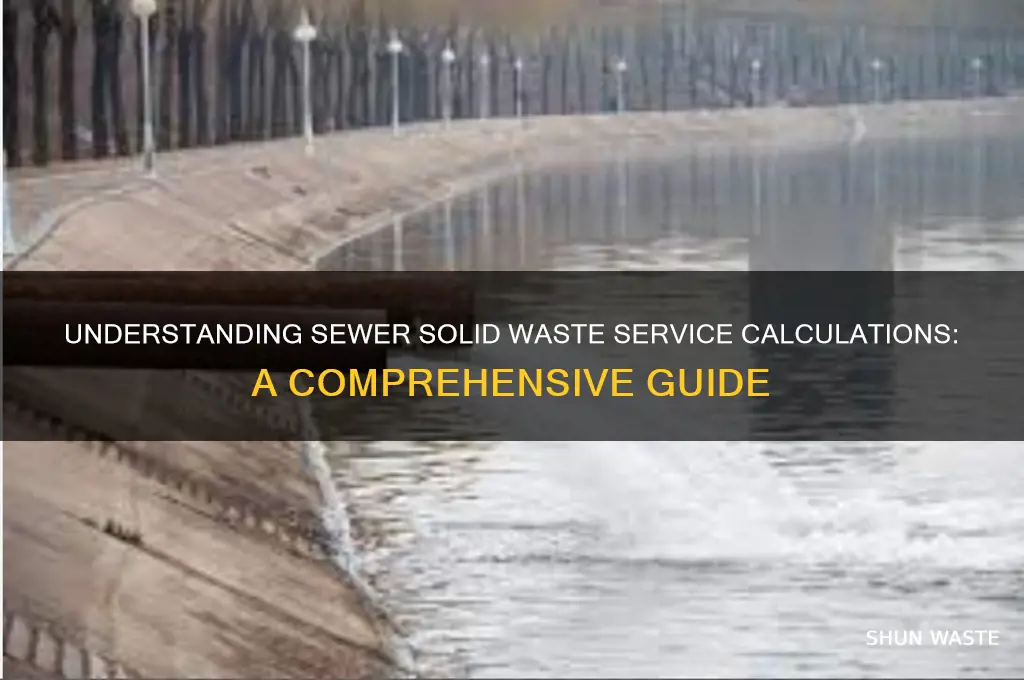 how is sewer solid waste service calculated