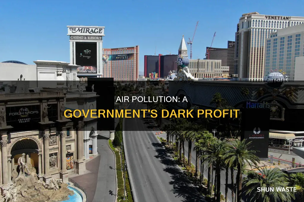 how is the government benefiting from air pollution