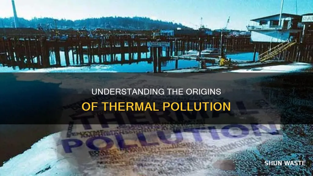 how is thermal pollution caused