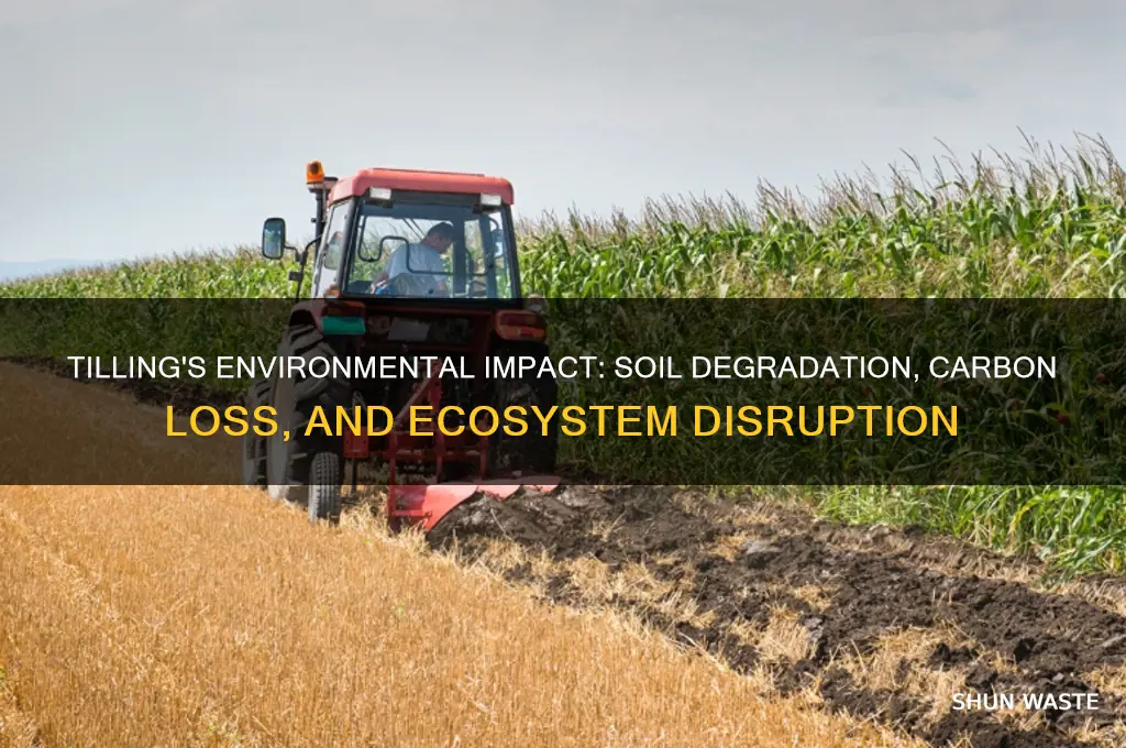 how is tilling bad for the environment