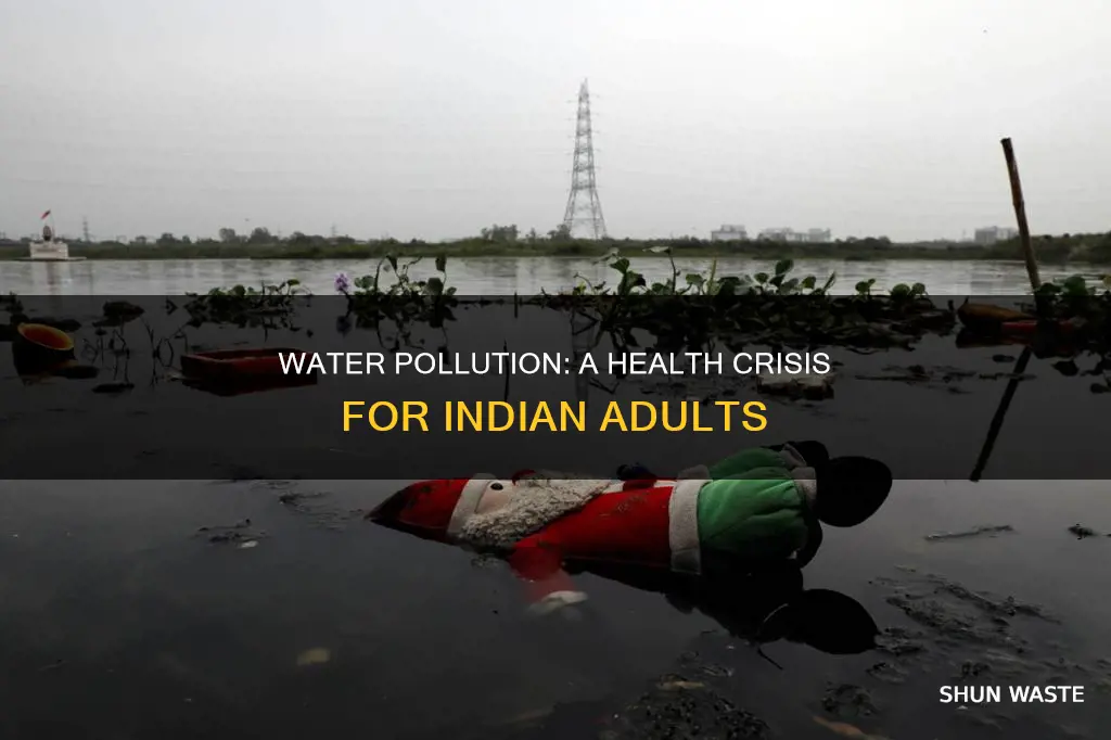 how is water pollution affects adults in india