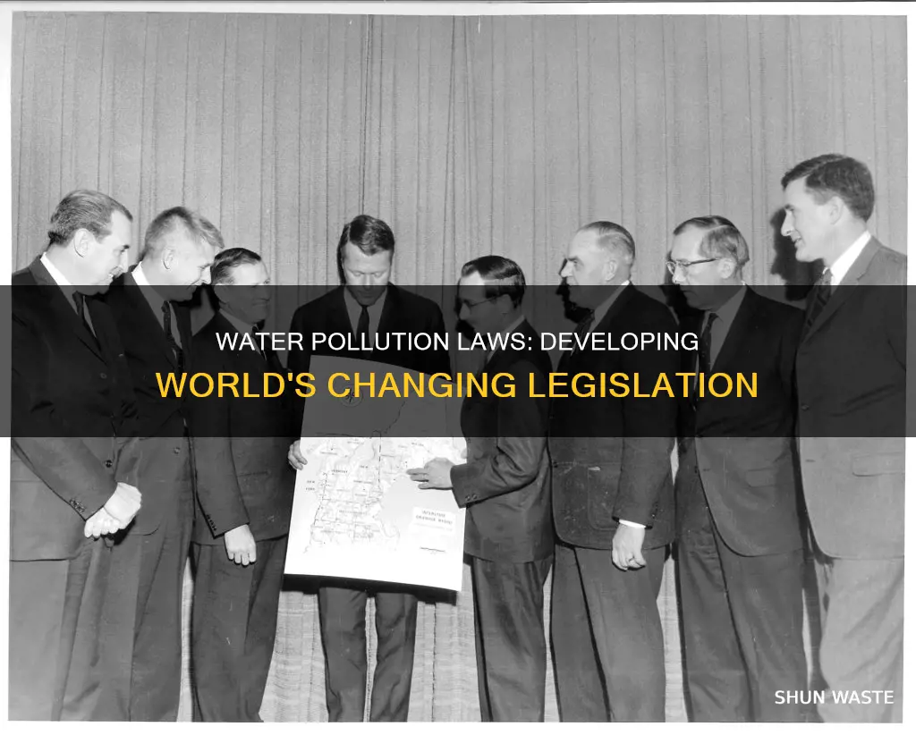 how is water pollution legislation changing in developing countries