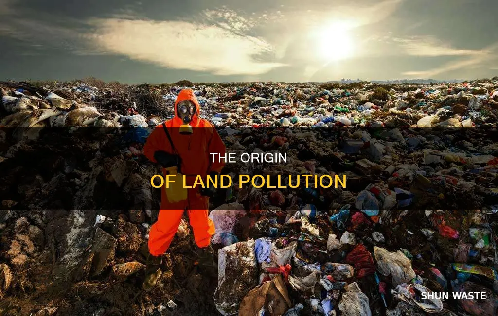 how land pollution started