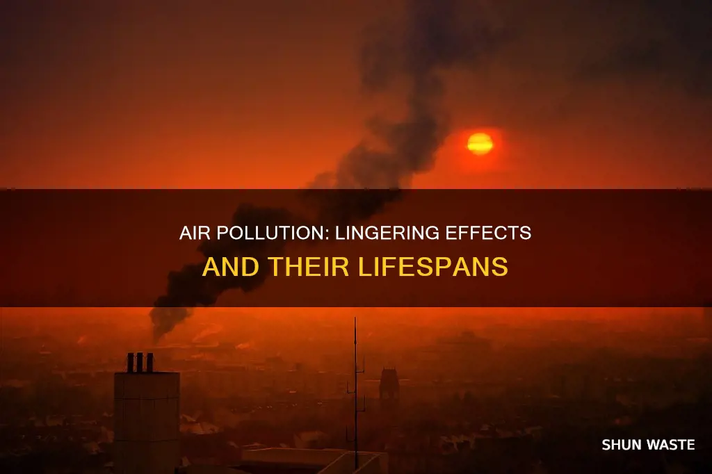 how long does air pollution last
