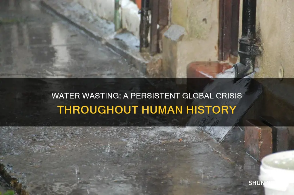 how long has water wasting been a problem for