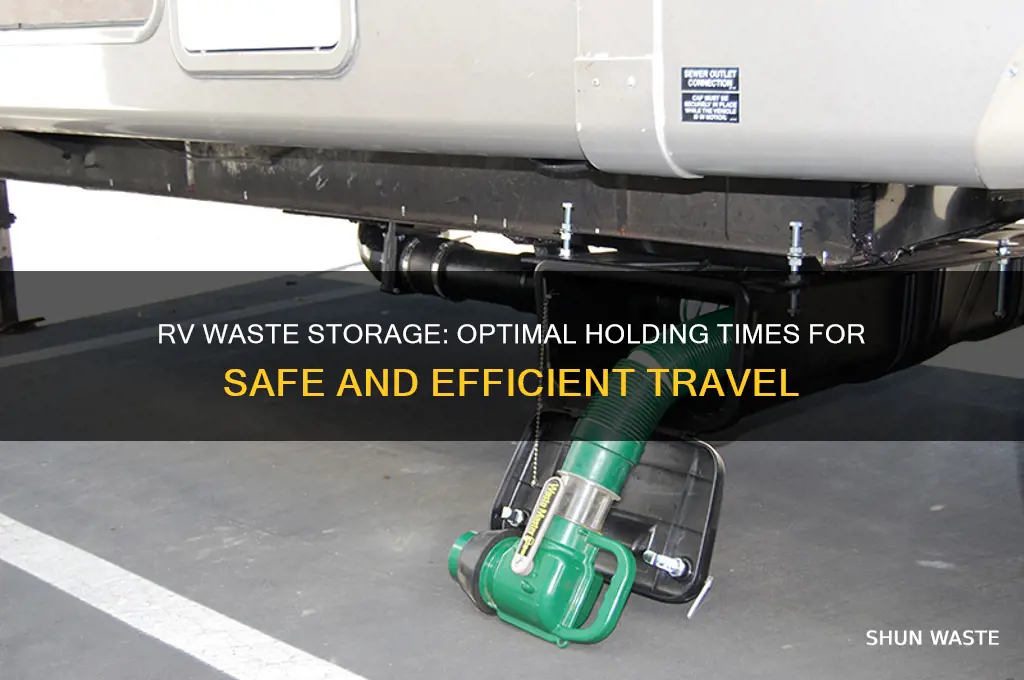 how long should waste be kept in rv talk