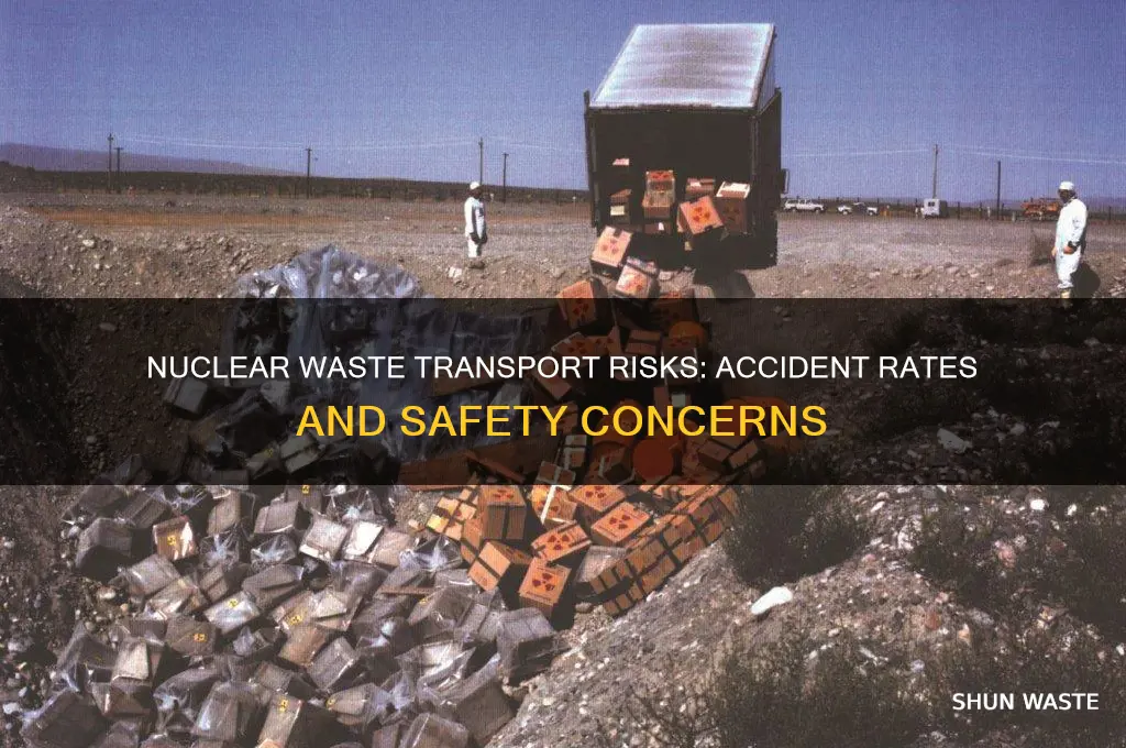 how many accidents are from transporting nuclear waste