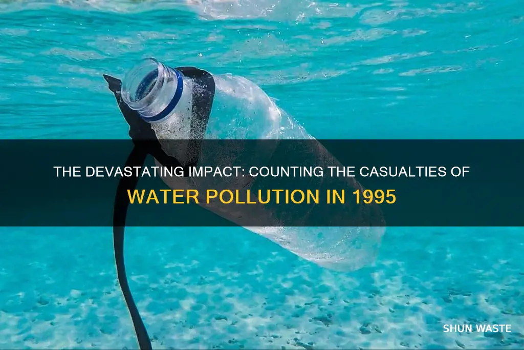 how many animals died of water pollution 1995