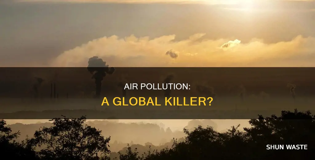 how many deaths is air pollution attibuted to globally anually