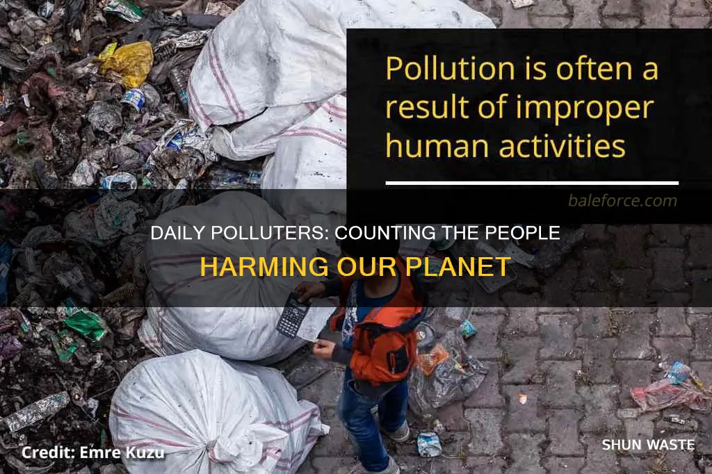 how many peopel pollute a day