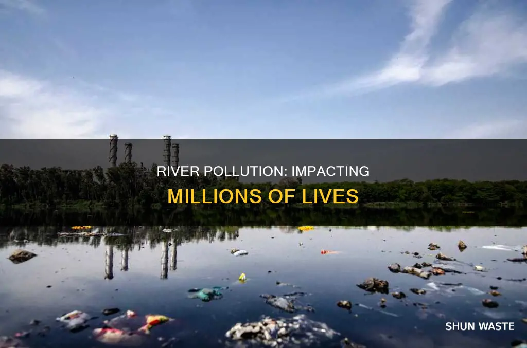 how many people are affected by river pollution