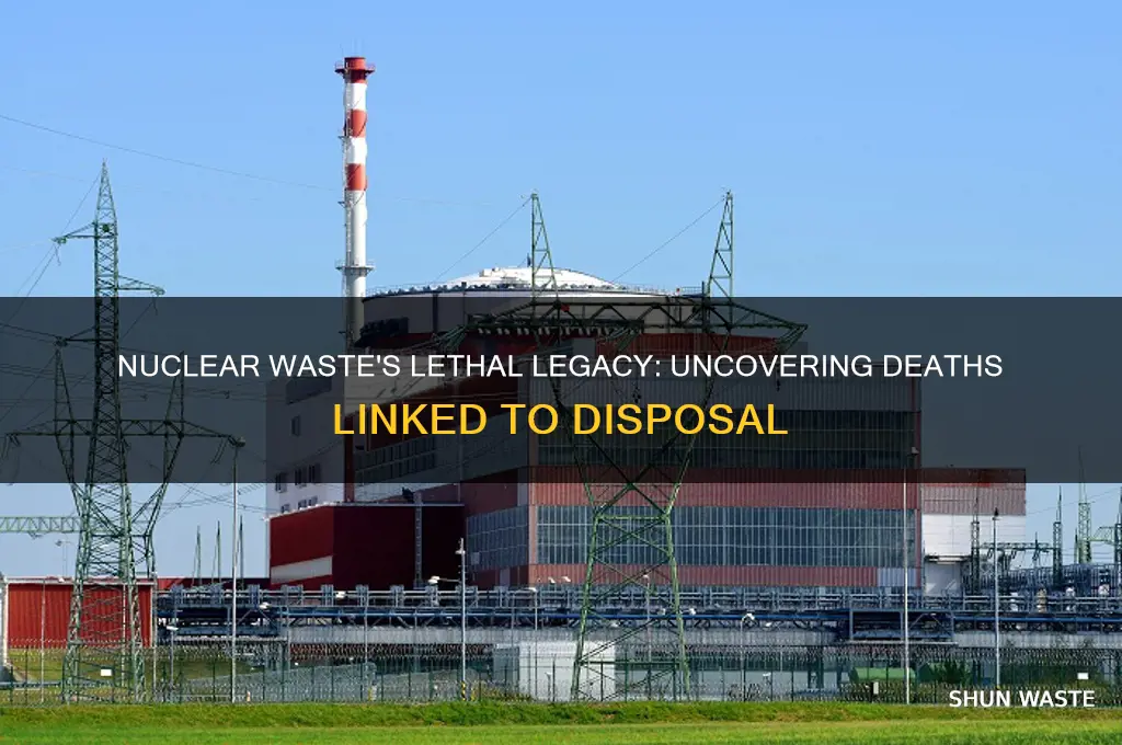 how many people die due to nuclear power waste