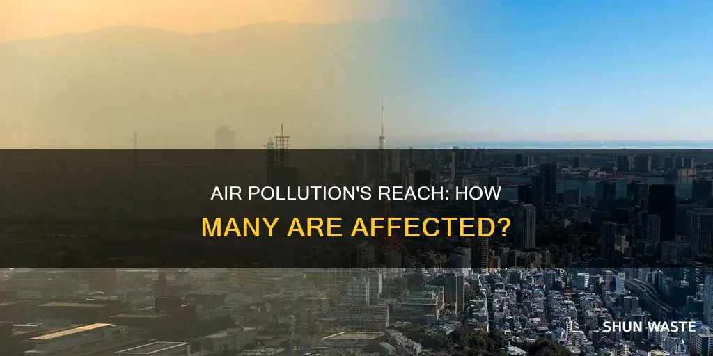 how many people live in air polluted areas