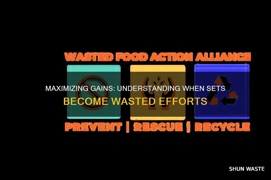 how many sets before it is wasted