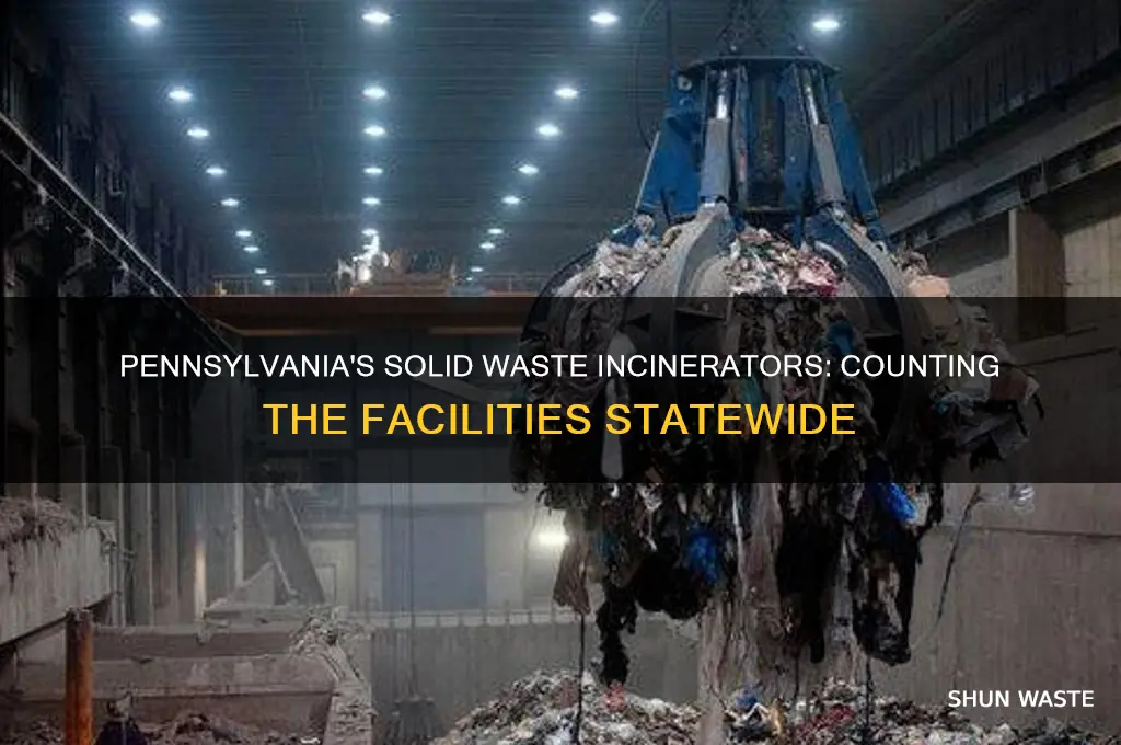 how many solid waste incinerators are in pa