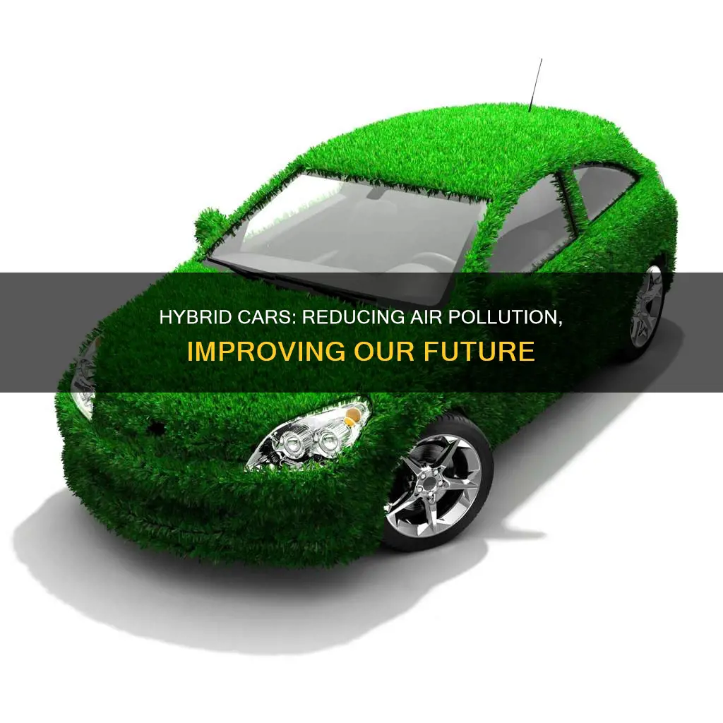 how may the hybrid cars help reduce air pollution