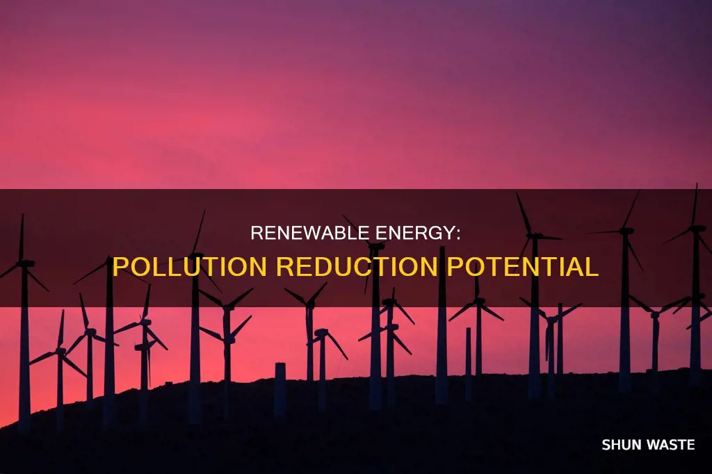 how much can we reduce pollution by employing renewable energy