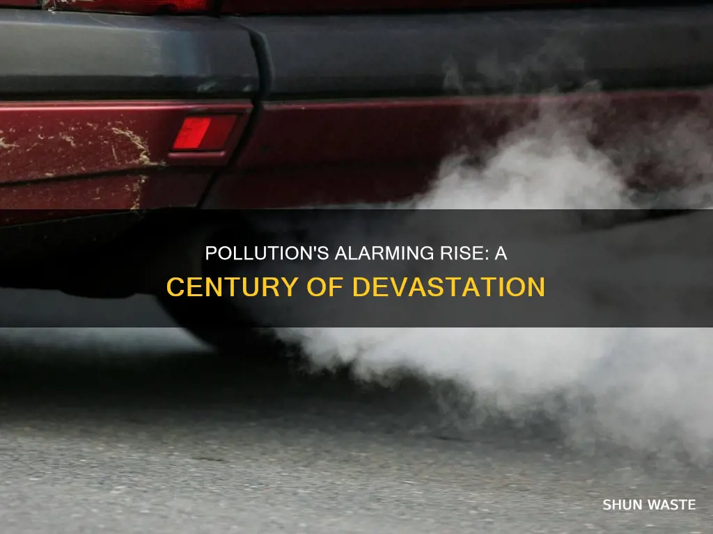 how much has pollution increased in the last 100 years